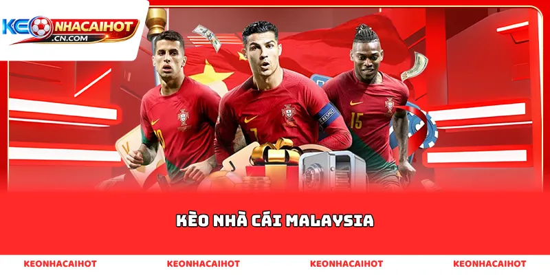 Kèo nhà cái Malaysia